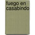 Fuego En Casabindo