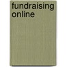 Fundraising Online door Gary M. Grobman