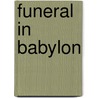 Funeral In Babylon door Max Overton