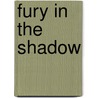 Fury In The Shadow door Gil Howard