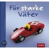 Für starke Väter by Nina Sandmann