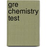 Gre Chemistry Test door Onbekend