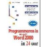 Programmeren in Word 2000 in 24 uur by P. Palmer