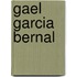 Gael Garcia Bernal