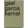 Gael Garcia Bernal by Jethro Soutar