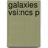 Galaxies Vsi:ncs P door John R. Gribbin