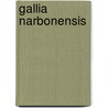Gallia Narbonensis door Pierre Gros