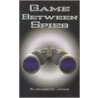 Game Between Spies door Elizabeth J. Jung