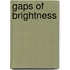 Gaps Of Brightness