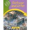 Garbage and Litter door Jen Green