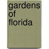 Gardens Of Florida door Steven Brooke