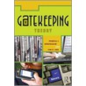 Gatekeeping Theory door Timothy Vos