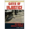 Gates of Injustice door Elsner Alan