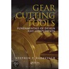 Gear Cutting Tools by Stephen P. Radzevich