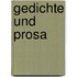 Gedichte und Prosa