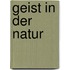 Geist in der Natur