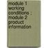 Module 1 Working conditions ; Module 2 Product information