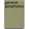 General Geophysics door Onbekend