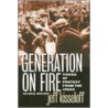 Generation on Fire door Jeff Kisseloff