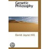 Genetic Philosophy door David Jayne Hill