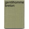 Gentilhomme Breton door Onbekend