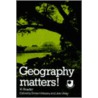 Geography Matters! door Philip Sarre