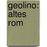Geolino: Altes Rom door Michael Kohlhammer
