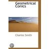 Geometrical Conics door Charles Smith