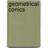 Geometrical Conics door Charles Taylor