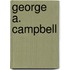 George A. Campbell