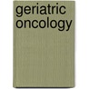 Geriatric Oncology door A. Hurria