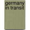 Germany in Transit door Deniz Gokturk