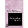 Geschichte Israels door Julius Wellhausen