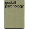Gestalt Psychology door George W. Hartmann