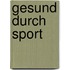 Gesund durch Sport
