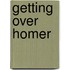 Getting Over Homer