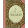 Gift Of Friendship door David Grayson