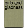 Girls And Gladness by Wallace Rice
