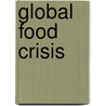 Global Food Crisis by Uma Kukathas