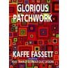 Glorious Patchwork door Liza Prior Lucy
