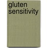 Gluten Sensitivity by Frederic P. Miller