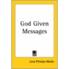 God Given Messages door Lena Pittman Weeks