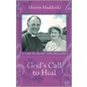 God's Call To Heal by Morris Maddocks