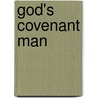 God's Covenant Man door Professor Edward Odlum