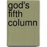 God's Fifth Column door William Gerhardie
