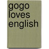 Gogo Loves English door Ken Methold