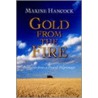 Gold From The Fire door Maxine Hancock
