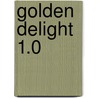 Golden Delight 1.0 door Onbekend
