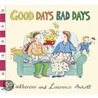 Good Days Bad Days by Laurence Anhold