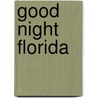 Good Night Florida by Mark Jasper